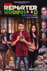 2016 Reporter Robinhood Reporting (2021) Bollywood Hindi Movie 