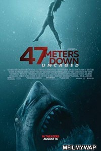 47 Meters Down Uncaged (2019) Hollywood English Full Movie