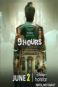 9 Hours (2022) Hindi Season 1 Complete Shows