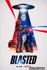 Blasted (2022) Hindi Dubbed Movies