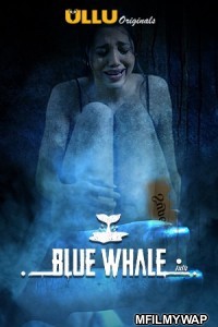 Blue Whale (2021) Hindi Season 1 Complete Show