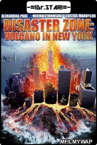 Disaster Zone : Volcano in New York (2006) Hindi Dubbed Movies