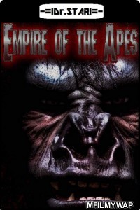 Empire of the Apes (2013) UNCUT Hindi Dubbed Movie