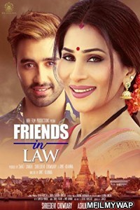 Friends In Law (2018) Bollywood Hindi Movie