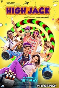 High Jack (2018) Bollywood Hindi Movie