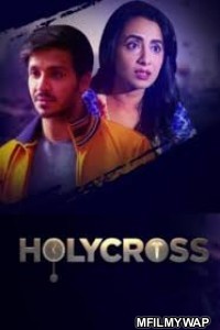 Holycross (2019) Hindi Season 1 Complete Show