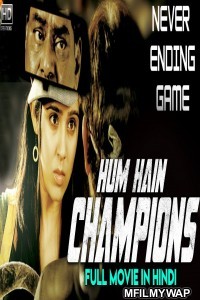 Hum Hain Champions (Sye Aata) (2019) Hindi Dubbed Movie