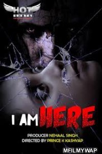 I Am Here (2020) UNRATED Hotshot Hindi Short Film