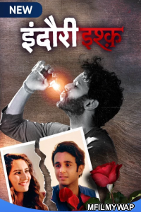 Indori Ishq (2021) Hindi Season 1 Complete Shows