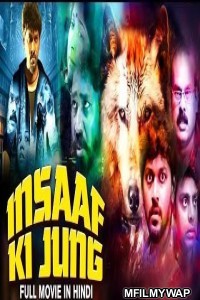 Insaaf Ki Jung (Onaaigal Jakkiradhai) (2019) Hindi Dubbed Movie