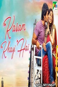 Kasam Khayi Hai (2019) Hindi Dubbed Movie