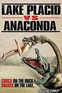 Lake Placid Vs Anaconda (2015) UNRATED Hindi Dubbed Movie