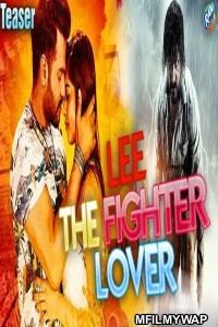 Lee The Fighter Lover (Lee) (2019) Hindi Dubbed Movie