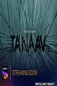 Tanaav (2022) Hindi Season 1 Complete Show