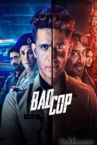 Bad Cop (2024) Season 1 Hindi Web Series