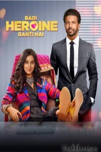 Badi Heroine Banti Hai (2024) Season 2 Hindi Complete Web Series