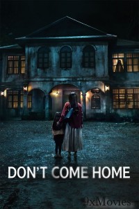 Dont Come Home (2024) Season 1 Hindi Dubbed Web Series