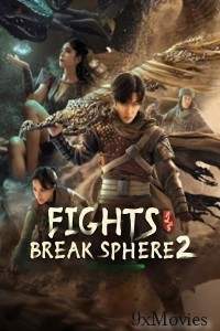 Fights Break Sphere 2 (2023) ORG Hindi Dubbed Movie