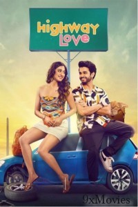 Highway Love (2024) Season 1 Hindi Web Series