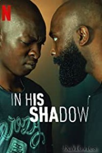 In His Shadow (2023) Hindi Dubbed Movie