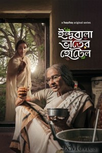 Indubala Bhaater Hotel (2023) Bengali Season 1 Complete Show