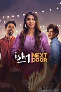 Ishq Next Door (2023) S01 E07 Hindi Web Series