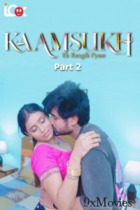 Kaam Sukh (2025) S01 Part 2 Lookentertainment Hindi Hot Web Series