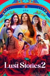 Lust Stories 2 (2023) Hindi Full Movies