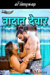 Nadan Devar (2024) GoddesMahi Hindi Hot Short Film