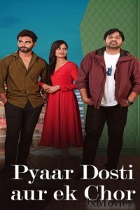 Pyaar Dosti Aur Ek Chor (2024) ORG Hindi Dubbed Movie