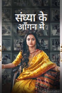 Sandhya Ke Aangan Mein (2024) Season 1 Hindi Web Series