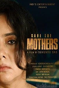 Save The Mothers (2023) Bengali Full Movie