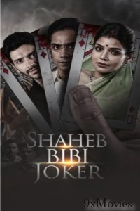 Shaheb Bibi Joker (2024) Season 1 Bengali Web Series