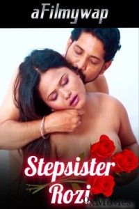 Stepsister Rozi (2024) Hindi Hot Short Film