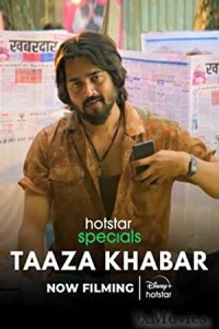 Taaza Khabar (2023) Hindi Season 1 Complete Show