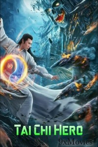 Tai Chi Hero (2020) ORG Hindi Dubbed Movie