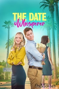 The Date Whisperer (2023) ORG Hindi Dubbed Movie