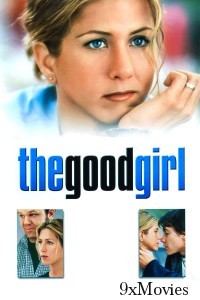 The Good Girl (2002) ORG Hindi Dubbed Movie