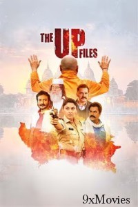 The U P Files (2024) Hindi Full Movie