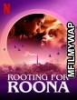 Rooting for Roona (2020) Bollywood Hindi Movie