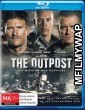 The Outpost (2020) Hindi Dubbed Movies