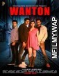 Wanton (2020) Bollywood Hindi Movie