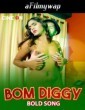 Bom Diggi Bold Song (2024) CineOn Hindi Hot Short Film