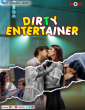 Dirty Entertainer (2023) S01 EP01 To 03 WOOW Hindi Web Series