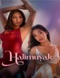 Halimuyak (2025) Tagalog Movie